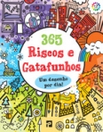 365 RISCOS E GATAFUNHOS - UM DESENHO POR DIA