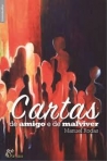 CARTAS DE AMIGO E DE MALVIVER