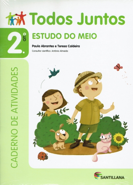 TODOS JUNTOS - ESTUDO DO MEIO 2º ANO - CADERNO DE ACTIVIDADES