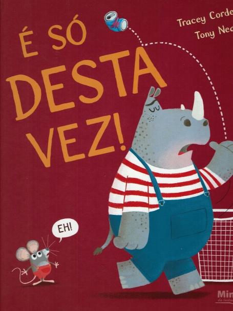 É SO DESTA VEZ !