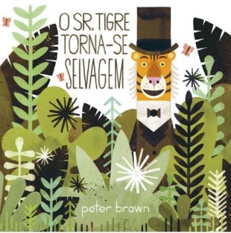 SR TIGRE TORNA-SE SELVAGEM