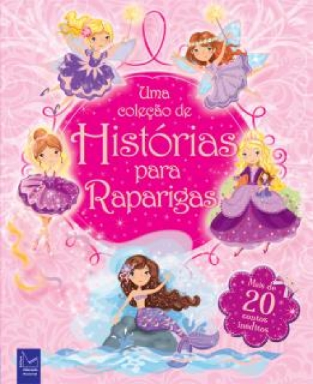 HISTORIAS PARA RAPARIGAS - mais de 20 contos ineditos