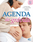 AGENDA DA GRAVIDA - ACOMPANHE A SUA GRAVIDEZ SEMANA A SEMANA