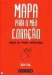 MAPA PARA O MEU CORACAO - diario dos amores imperfeitos