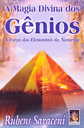 A MAGIA DIVINA DOS GÊNIOS