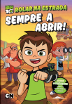 BEN 10 - ROLAR NA ESTRADA SEMPRE A ABRIR!