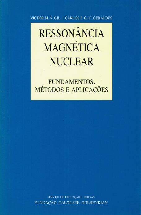 RESSONÂNCIA MAGNÉTICA NUCLEAR - fundamentos, métodos e aplicações