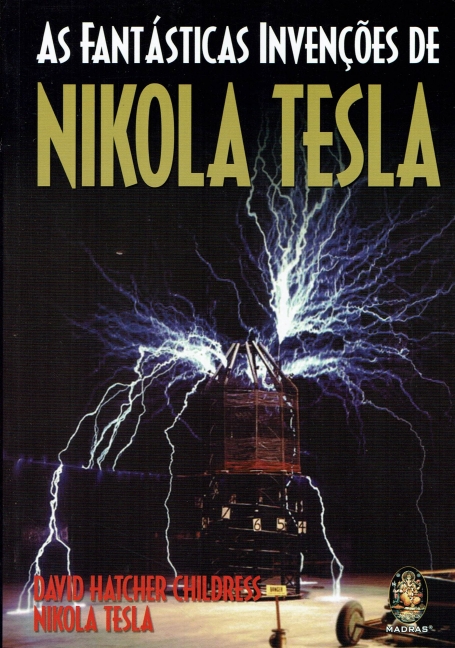 AS FANTÁSTICAS INVENÇÕES DE NIKOLA TESLA