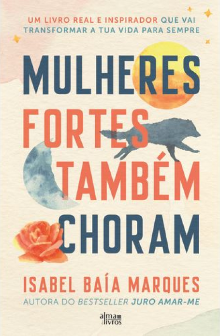 MULHERES FORTES TAMBÉM CHORAM