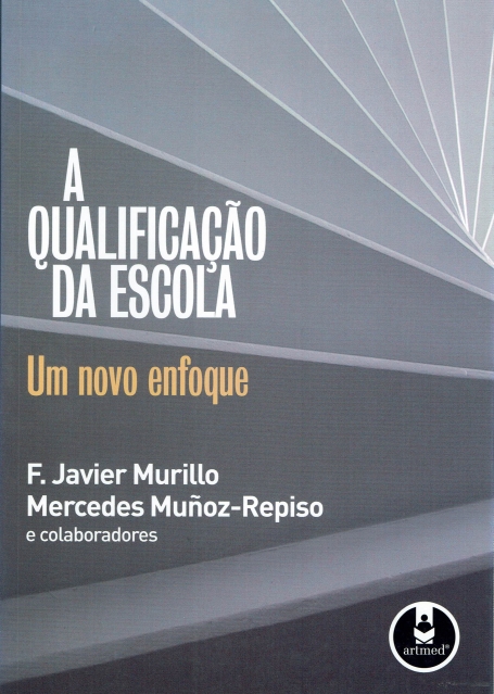 QUALIFICACAO DA ESCOLA - UM NOVO ENFOQUE
