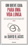 UM BREVE GUIA PARA UMA VIDA LONGA
