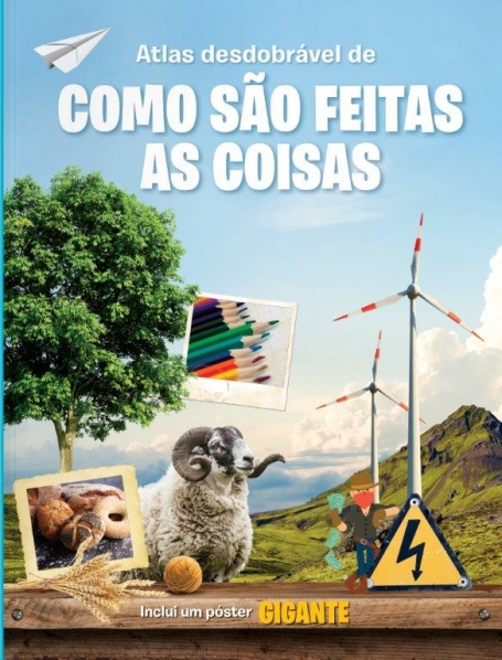 ATLAS DESDOBRÁVEL DE COMO SÃO FEITAS AS COISAS
