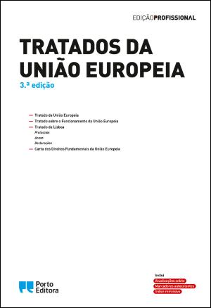 06721.35 - TRATADOS DA UNIAO EUROPEIA 3a edicao - TRATADO DA UNIAO EUROPEIA - TRATADO SOBRE O FUNCIONAMENTO DA UNIAO EUROPEIA - TRATADO DE LISBOA - CARTA DOS DIREITOS FUNDAMENTAIS DA UNIAO EUROPEIA