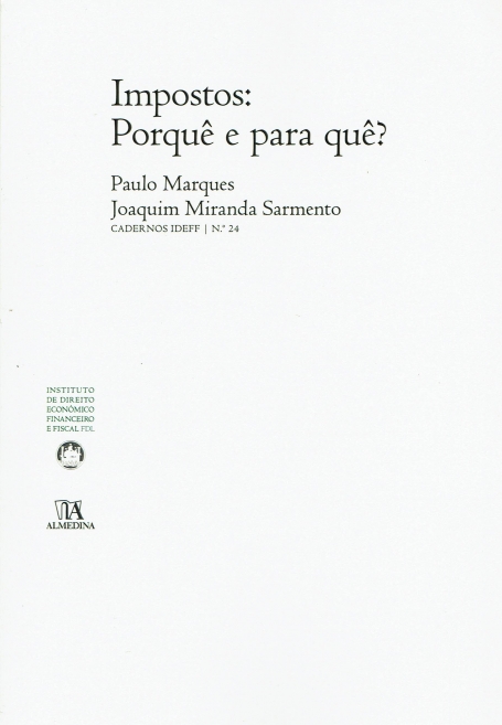IMPOSTOS - PORQUÊ E PARA QUÊ?