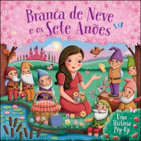 BRANCA DE NEVE E OS SETE ANOES - UMA HISTORIA POP-UP