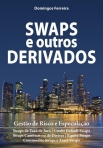 SWAPS E OUTROS DERIVADOS - gestao de risco e especulacao