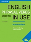 ENGLISH PHRASAL VERBS IN USE INTERMEDIATE - 70 UNIT OF VOCABULARY REFERENCE AND PRACTICE - SELF-STUDY AND CLASSROOM USE