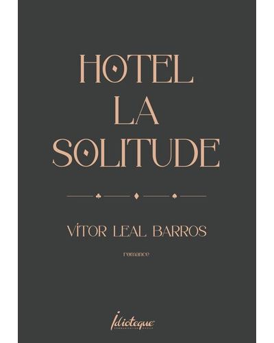 HOTEL LA SOLITUDE