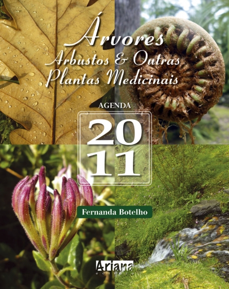 ARVORES, ARBUSTOS E OUTRAS PLANTAS MEDICINAIS - AGENDA 2011