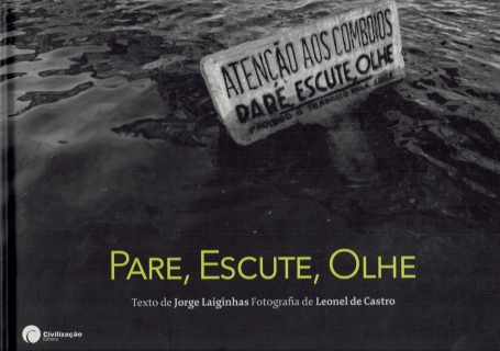 PARE, ESCUTE, OLHE