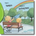 MUDA O TEMPO MUDAM AS ESTACOES - CIENCIA E CURIOSIDADES