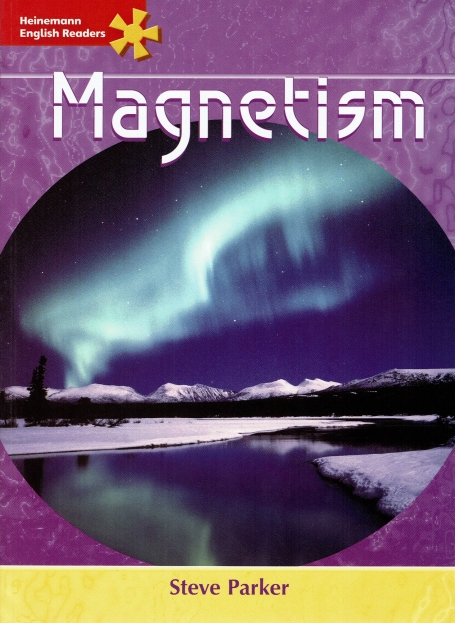MAGNETISM - HEINEMANN ENGLISH READERS