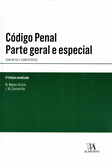 CODIGO PENAL PARTE GERAL E ESPECIAL - COM NOTAS E COMENTARIOS 3 edicao atualizada