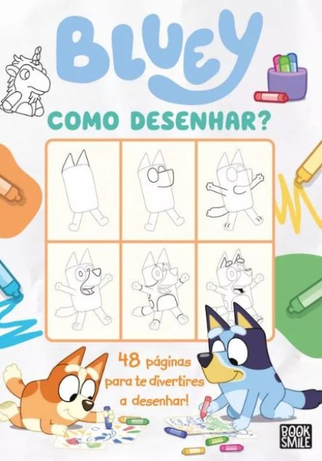 BLUEY - COMO DESENHAR ? 48 PÁGINAS PARA TE DIVERTIRES A DESENHAR