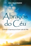ABRACOS DO CEU - CONFORTO E ESPERANCA DO OUTRO LADO DA VIDA