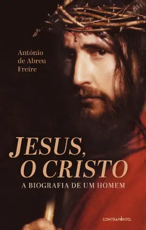 JESUS O CRISTO - A BIOGRAFIA DE UM HOMEM