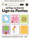 JA PEGO NA CANETA - LIGA OS PONTOS - ATIVIDADES PARA INICIACAO ESCRITA 3/4 ANOS