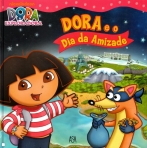 DORA E O DIA DA AMIZADE
