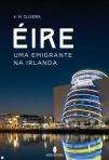 EIRE - UMA EMIGRANTE NA IRLANDA
