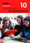 BE CONNECTED - INGLES 10º ANO - PRACTICE BOOK