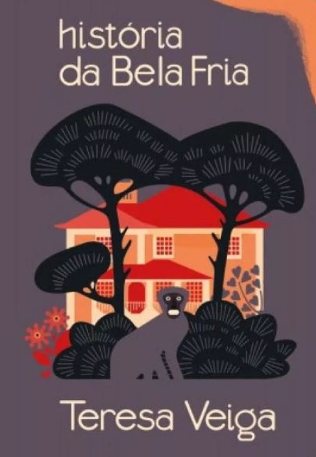 HISTÓRIA DA BELA FRIA