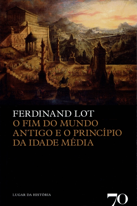 FIM DO MUNDO ANTIGO E O PRINCIPIO DA IDADE MEDIA - COL LUGAR DA HISTORIA 7