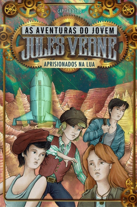 APRISIONADOS NA LUA - AVENTURAS DO JOVEM JULES VERNE 5