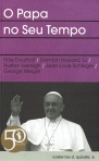 O PAPA NO SEU TEMPO - CADERNOS D QUIXOTE 6