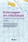 ENFERMAGEM EM INFECTOLOGIA - CUIDADOS COM O PACIENTE INTERNADO 2ª EDICAO