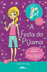 A FESTA DO PIJAMA - GO GIRL 5