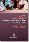 NOCOES FUNDAMENTAIS DE DIREITO INTERNACIONAL HUMANITARIO