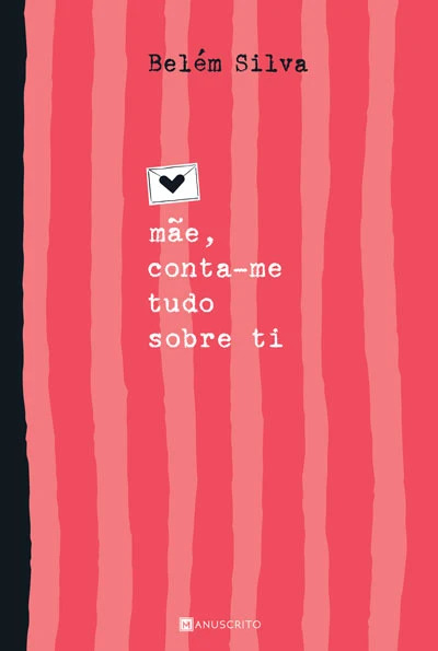 MÃE, CONTA-ME TUDO SOBRE TI