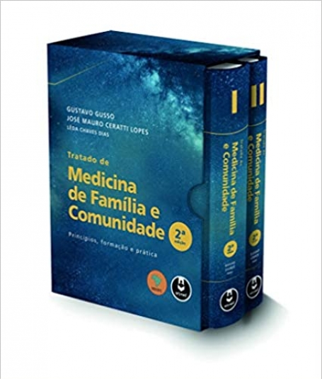 TRATADO DE MEDICINA DE FAMILIA E COMUNIDADE - 2 VOLUMES - Princípios, Formação e Prática