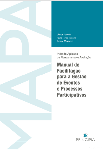 MAPA - MANUAL DE FACILITACAO PARA A GESTAO DE EVENTOS E PROCESSOS PARTICIPATIVOS - METODO APLICADO DE PLANEAMENTO E AVALIACAO