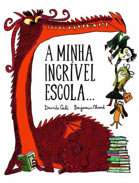 A MINHA INCRÍVEL ESCOLA