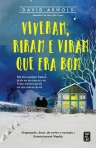 VIVERAM, RIRAM E VIRAM QUE ERA BOM