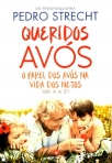 QUERIDOS AVOS - O PAPEL DOS AVOS NA VIDA DOS NETOS de A a Z