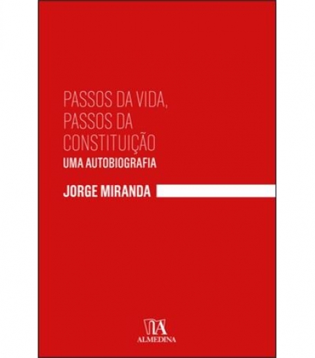 PASSOS DA VIDA, PASSOS DA CONSTITUIÇÃO uma autobiografia
