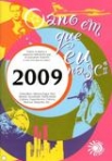 ANO EM QUE EU NASCI 2009
