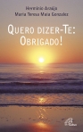 QUERO DIZER-TE: OBRIGADO